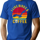 I Like Birds Coffee Funny Retro Vintage Birds Theme Lover T-Shirt - Blue