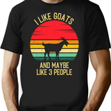 I Like Goats And Maybe Like 3 People - Retro Vintage Funny Goat Lovers Gift T-Shirt - Black