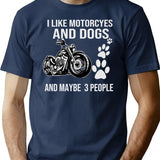 I Like Motorcycles And Dogs And Maybe 3 People Shirt1 T-Shirt - Navy