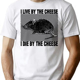 I Live By The Cheese Rat T-Shirt - White