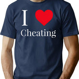 I Love Cheating Design T-Shirt - Retro Graphic Tee for Men & Women - Navy