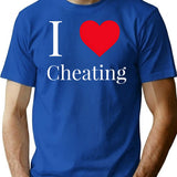 I Love Cheating Design T-Shirt - Retro Graphic Tee for Men & Women - Blue
