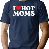 I Love Hot Moms T-Shirt - Retro Graphic Tee for Men & Women - Navy