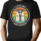 I Love My Air Fryer Funny Vintage Gift For Cooking Lovers T-Shirt - Black