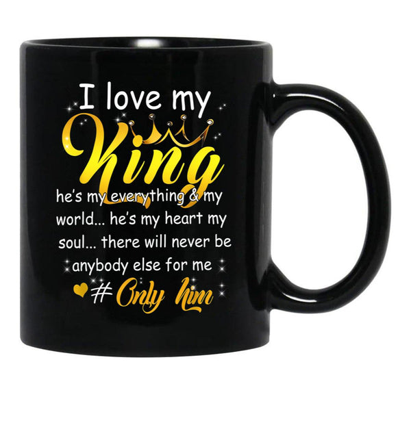 I Love My King He'S My Everything World Heart Soul Only Him Black Coffee Mug - Black