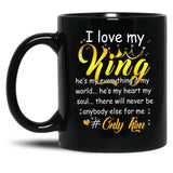 I Love My King He'S My Everything World Heart Soul Only Him Black Coffee Mug