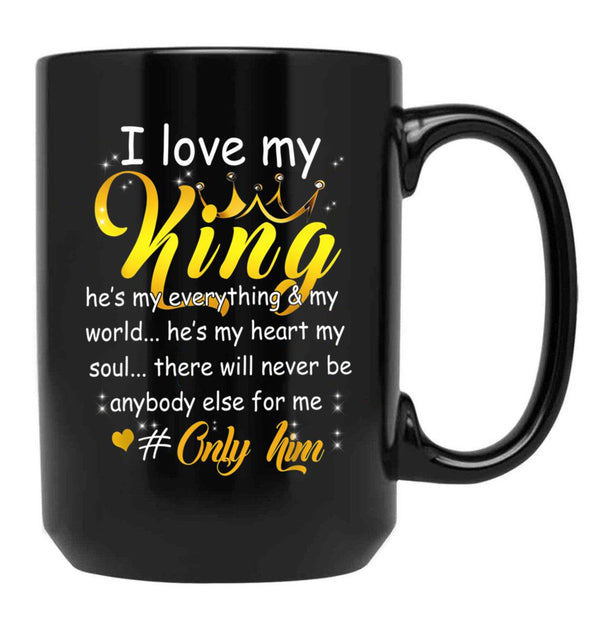 I Love My King He'S My Everything World Heart Soul Only Him Black Coffee Mug - Black