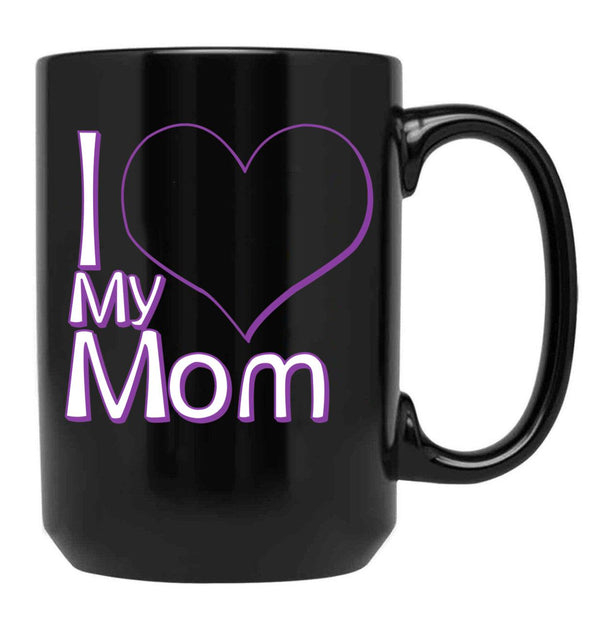 I Love My Mom Black (1) Black Coffee Mug - Black