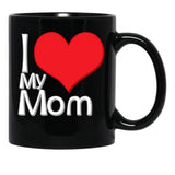 I Love My Mom Black Black Coffee Mug - Black