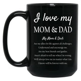 I Love My Mom Dad Black Coffee Mug