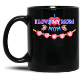 I Love My Mom Design Black Coffee Mug