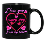 I Love My Mom Every Day Black Coffee Mug - Black