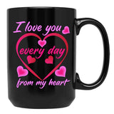 I Love My Mom Every Day Black Coffee Mug - Black