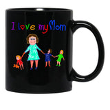 I Love My Mom - Mumlife Black Coffee Mug - Black