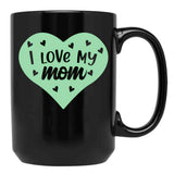 I Love My Mom You'Re The Best Mummy - Green Black Coffee Mug - Black