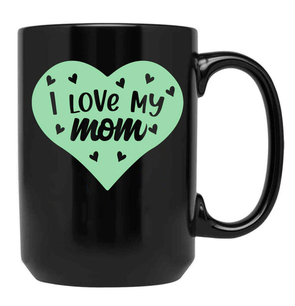 I Love My Mom You'Re The Best Mummy - Green Black Coffee Mug - Black
