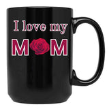 I Love My Mom (17) Black Coffee Mug - Black