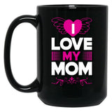 I Love My Mom (27) Black Coffee Mug