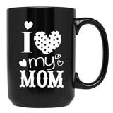 I Love My Mom (28) Black Coffee Mug - Black