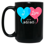 I Love My Mom (30) Black Coffee Mug