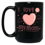 I Love My Mom (35) Black Coffee Mug