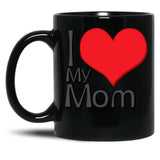 I Love My Mom (38) Black Coffee Mug