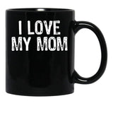 I Love My Mom (4) Black Coffee Mug - Black