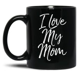 I Love My Mom (8) Black Coffee Mug