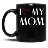 I Love My Mom (9) Black Coffee Mug