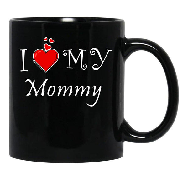 I Love My Mommy (2) Black Coffee Mug - Black