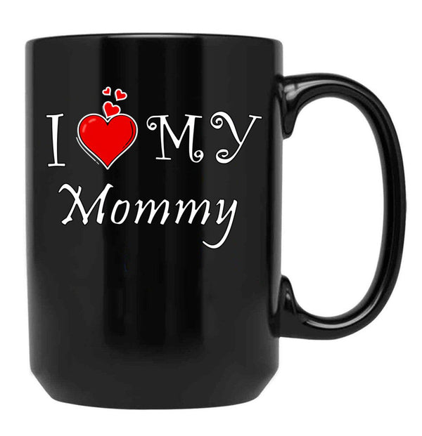 I Love My Mommy (2) Black Coffee Mug - Black