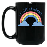 I Love My Mommy Black Coffee Mug
