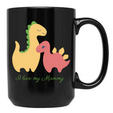 I Love My Mummy Dinosaurs Black Coffee Mug - Black