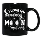 I Love My Shepperd To The Moon And Back. Blck Black Coffee Mug - Black