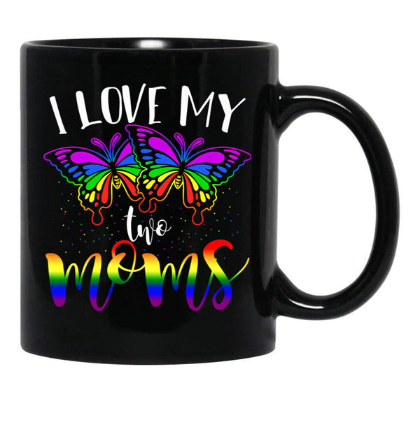 I Love My Two Moms Rainbow Flag Lesbian Butterflies Lgbt Black Coffee Mug - Black