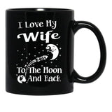 I Love My Wife To The Moon And Back (1) Black Coffee Mug - Black
