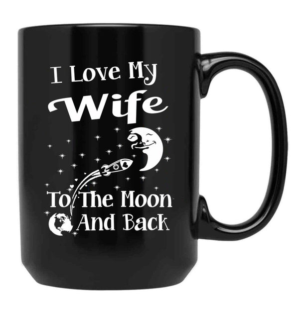 I Love My Wife To The Moon And Back (1) Black Coffee Mug - Black
