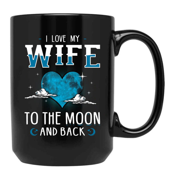 I Love My Wife To The Moon And Back Black Coffee Mug - Black