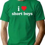 I Love Short Boys T-Shirt - Retro Graphic Tee for Men & Women - Green