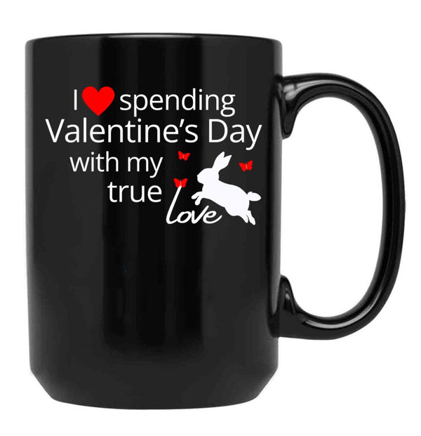 I Love Spending Valentine'S Day With My True Love Rabbit Black Coffee Mug - Black