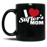 I Love Stiflers Mom Black Coffee Mug