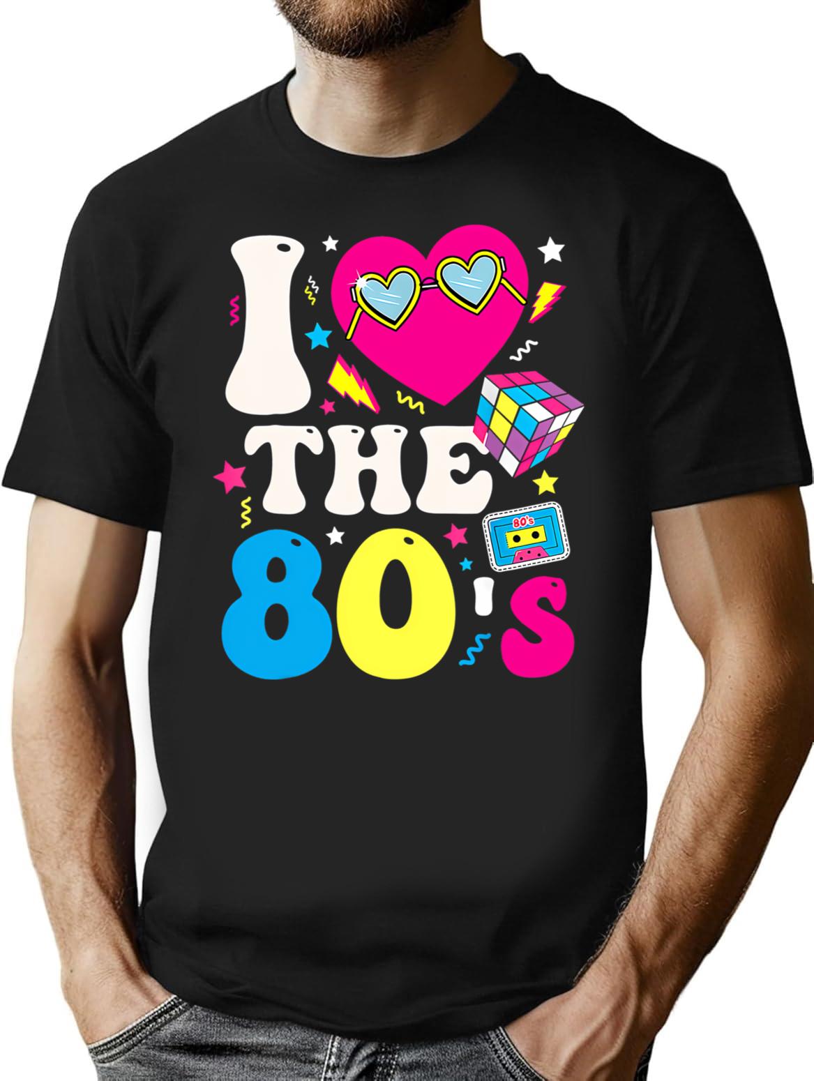 I Love The 80s Funny Vintage Retro 80's 1980s Eighties Party T-Shirt - Black