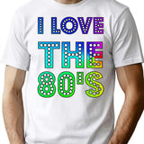 I Love The 80's (1) T-Shirt - Retro Graphic Tee for Men & Women - White
