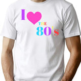 I Love The 80's T-Shirt - Retro Graphic Tee for Men & Women - White