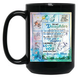 I Love You Daughter I Always Love You More Than That Black Coffee Mug