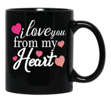I Love You From My Heart Couples Valentines Day Mugs Black Coffee Mug - Black