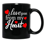 I Love You From My Heart Gift For Couple Family And Friends Black Coffee Mug - Black