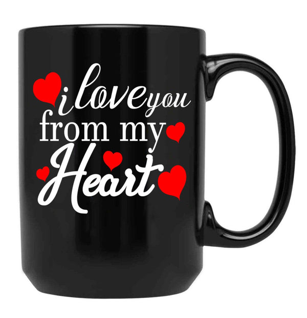 I Love You From My Heart Gift For Couple Family And Friends Black Coffee Mug - Black