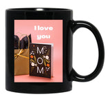 I Love You Mom Design Black Coffee Mug - Black