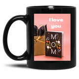 I Love You Mom Design Black Coffee Mug